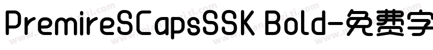PremireSCapsSSK Bold字体转换